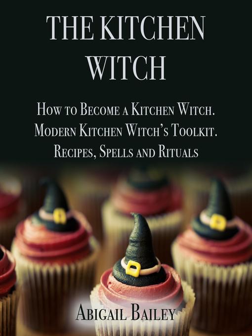 Title details for The Kitchen Witch by Abigail Bailey - Available